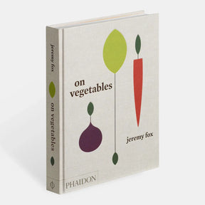 On Vegetables: Modern Recipes For The Home Kitchen
